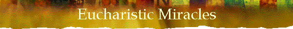 Eucharistic Miracles