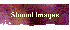 Shroud Images